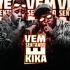 Vem Sentando e Kika - Shevchenko e Elloco