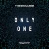 Only One - Wavyy