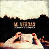 Mi Verdad (Explicit) - Loren D&Bajozero Che&3coma14