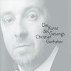 No. 4, Erstarrung - Christian Gerhaher&Gerold Huber&Franz Schubert