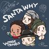 Santa Why - Vintage Trouble