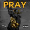 Pray(feat. Marka, C@B & Smuv Vicious) (Explicit) - Kase The Havoc&C@B&Smuv Vicious