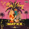 BABY MOMMY (Explicit) - Matxx