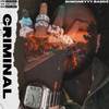 Criminal (Explicit) - Shmoneyyy