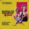 Marilyn Monroe (Nathan Barato Remix) - Tim Baresko&Room 303&Nathan Barato