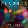 Mansions (Ossie Remix) - Anushka