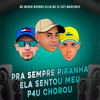 Pra Sempre Piranha Ela Sentou Meu P4u Chorou (Explicit) - MC Menor Nikinho&Silva MC&DJ SATI MARCONEX