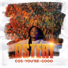 Cos You're Good - Asteri