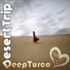 Desert Trip - DeepTurco