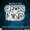 Cross Your Mind (MrBoogie & Cylector's I Kill Mix) - Sibutone&Lucia