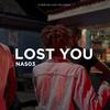 LOST YOU (feat. NAS03) (Explicit) - jussbusscamp records&Nas03