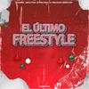 EL ULTIMO FREESTYLE (Explicit) - Vgomez&Amalfitan&Stiven Cruz&El Pibe Dogo