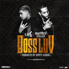 Boss Luv (Explicit) - Spiffy Global&Kap G&HoodRich Pablo Juan