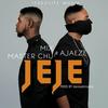 Je Je - Mix Master Chu&Ajaeze
