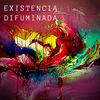 Existencia Difuminada (Explicit) - Archa