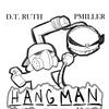 Hangman (Explicit) - Pmiller&D.T. Ruth