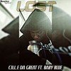 Lost - Cill.E Da Great&Baby Blue