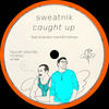 Caught Up - Sweatnik&Brandon Markell Holmes