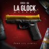 LA GLOCK (Explicit) - Haznar&Lil Einyel