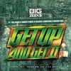 Get Up And Get It (Explicit) - The RaRa&Shanti Force&Big Zeeks&Selass&Doktor&Junior Dog