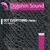 Got Everything (Vito Vulpetti Remix) - Vito Vulpetti