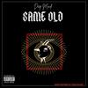 Deep Mind Same Old (Explicit) - Deep Mind