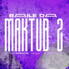 Baile da Maktub 2 (feat. DJ Gomes & MC Marinho ZS) (Explicit) - DJ Gordão Zs