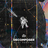 The Invisible Manifesto (140 Bpm) (Decomposer Remix) - Atriohm&Decomposer