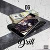 Drill(Da Real Ilegal Life Lowkey) (Explicit) - DG