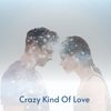 Crazy Kind of Love - Louise Cordet