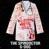 Bloody White Coat - The Spindoctor&G-DOC