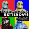 Better Days (Original Mix) - House Of Virus&Jimi Polo