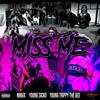 MISS ME(feat. Young Sicko, Mb6ix & Young Trippy The Gee) (Explicit) - Hellbound Records&Young Sicko&MB6IX&Young Trippy The Gee&DamnPocket