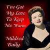 Song Go Out Of My Heart - Mildred Bailey