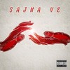 Sajna Ve (Explicit) - Jalali Set