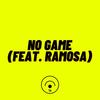 NO GAME(feat. Ramosa) (Explicit) - Sky Rey&Ramosa