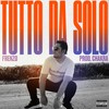 Tutto da solo (Explicit) - Frenzo