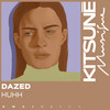 Huhh - DAZED