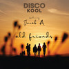 Old Friends - Disco Kool&Jacob A