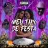 Meu Tipo de Festa (feat. Mr. Catra, Mr. Alpha & WF|Explicit) - Delarima&Mr. Catra&Mr. Alpha&WF