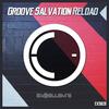 Reload (Original Mix) - Groove Salvation