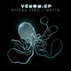 Venom (Original Mix) - Niveau Zero&Matta Band