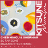 So Far Gone (Bad Architect Remix) - Cheb Miaou&Shermar