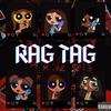 Rag Tag (feat. Cinco, G Mack, Mula Jai, Kesi & Big Seven) (Explicit) - Rai Blu&Cinco&G Mack&Mula Jai&Kesi&Big Seven