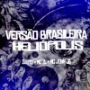 Versão Brasileira Heliópolis - DJ P13&MC ZL&MC John JB