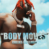 Body Moves (Explicit) - Cheeks Bossman