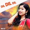 Dil Dil Dil - Anamika Acharya&Srikara Tandi