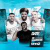 Bate Fofo (Explicit) - Os Magrinhos&Vinniz Dj