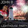 Lighthouse Party - John B