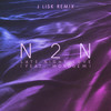 Late Night Love (J Lisk Remix) - N2N&J Lisk&Monogem